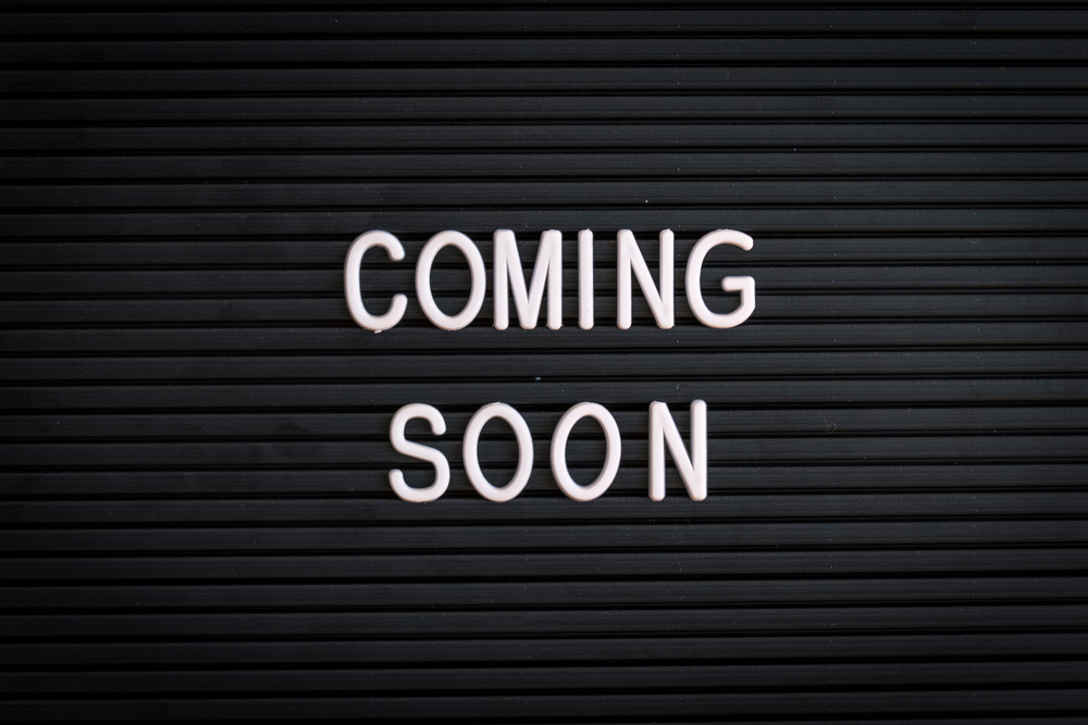 Coming Soon - Marquee sign (click for more)